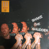 Виниловая пластинка !!! / Shake The Shudder (Transparent) (2LP)