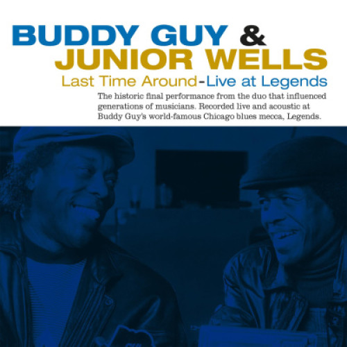 Виниловая пластинка Buddy Guy & Junior Wells – Last Time Around - Live At Legends