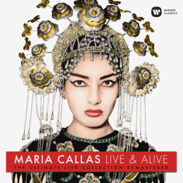 WMC Maria Callas Maria Callas: Live And Alive (180 Gram)