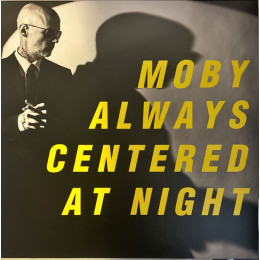 Moby - Always Centered At Night (Yellow Vinyl 2LP, Limited Edition)