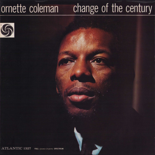 Виниловая Пластинка Coleman, Ornette, Change Of The Century (8032979645168)