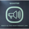 Виниловая пластинка SCOOTER — Back To The Heavyweight Jam (LP)