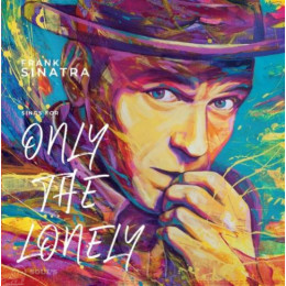 Frank Sinatra - Sings For Only The Lonely (LP)