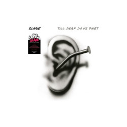 Slade - Till Deaf Do Us Part (Coloured Vinyl)(LP)