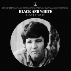  Tony Joe White – Black And White