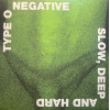 Type O Negative – Slow, Deep And Hard (2LP)