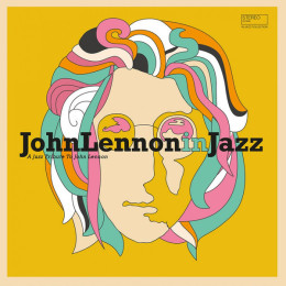 Various – John Lennon In Jazz - A Jazz Tribute To John Lennon