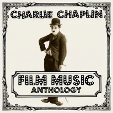 CHARLIE CHAPLIN "Film Music Anthology" (2LP)