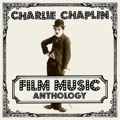 CHARLIE CHAPLIN "Film Music Anthology" (2LP)