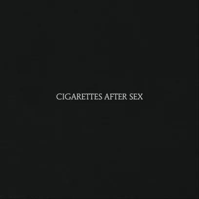 Cigarettes After Sex – Cigarettes After Sex