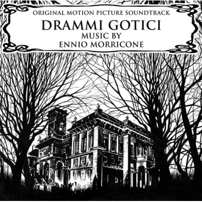 Ennio Morricone – Drammi Gotici (Original Motion Picture Soundtrack)