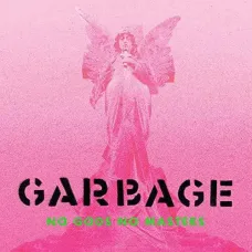 Garbage - No Gods No Masters (Coloured Vinyl LP)